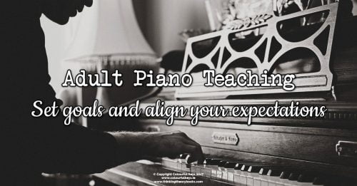Teaching adult piano students without losing your marbles