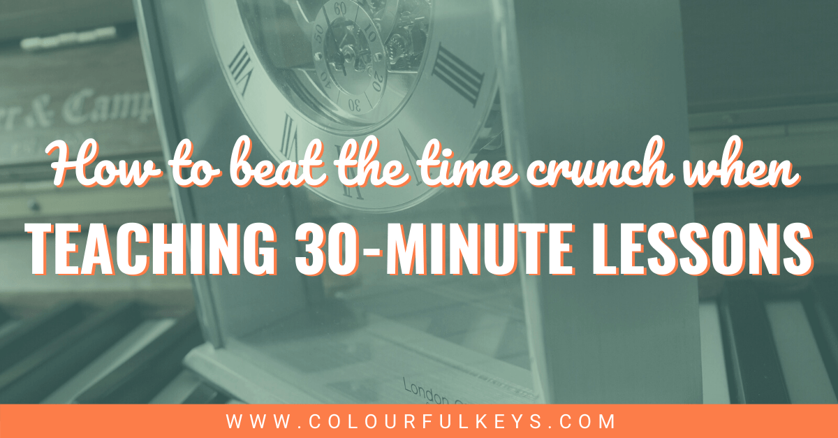 3 Ways to Beat the Time Crunch when Teaching 30-Minute Lessons facebook 2