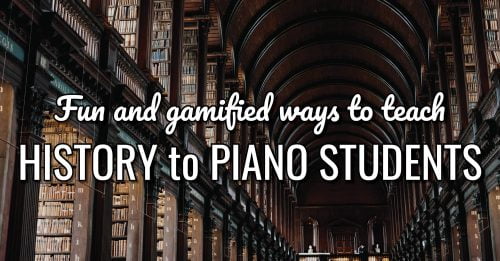9 Fun Ways to Teach Music History to Piano Students
