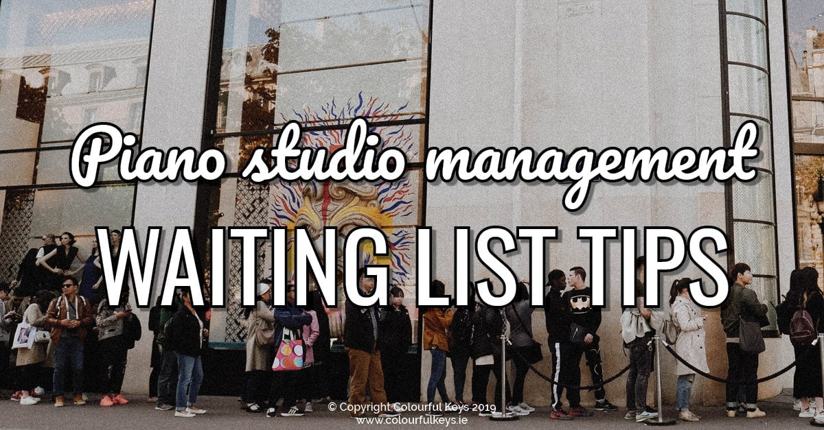 How to set up a piano studio waiting list
