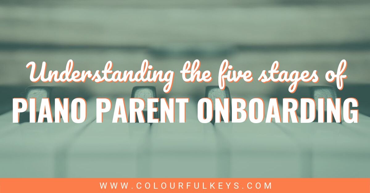 5 Stages of Piano Parent Onboarding 2