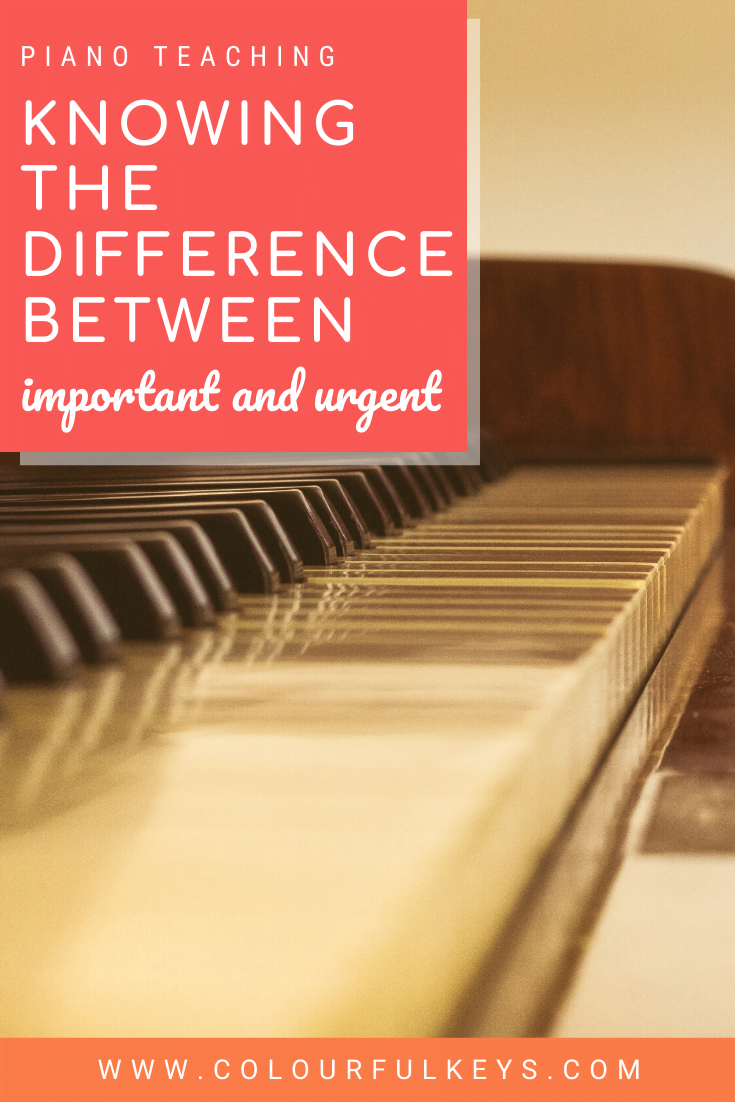 Productive Piano Teachers Tip Understanding Important VS Urgent