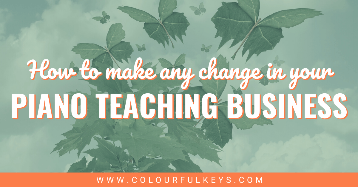 How to Make Any Change in your Piano Teaching Business facebook 2