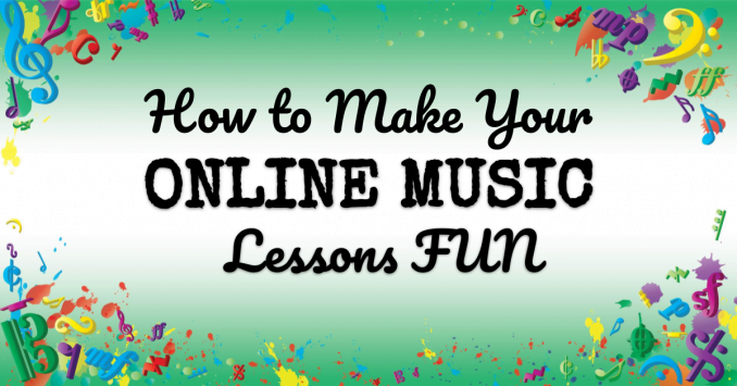 VMT115 How to Make Your Online Music Lessons FUN