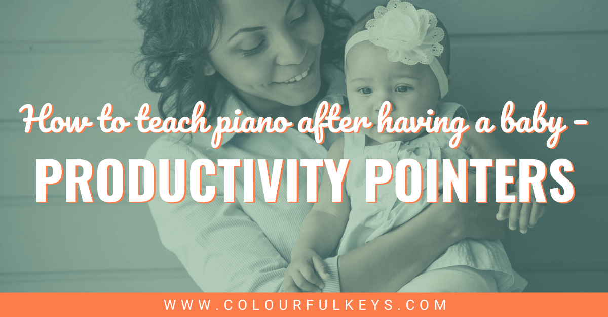 Teaching Piano After Having a Baby Productivity Pointers facebook 2