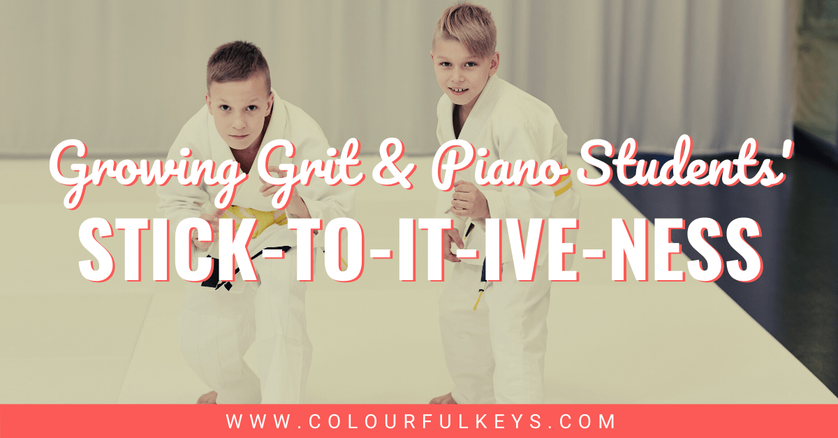 Growing Grit and Sharpening Piano Students Stick-to-it-ive-ness facebook 1