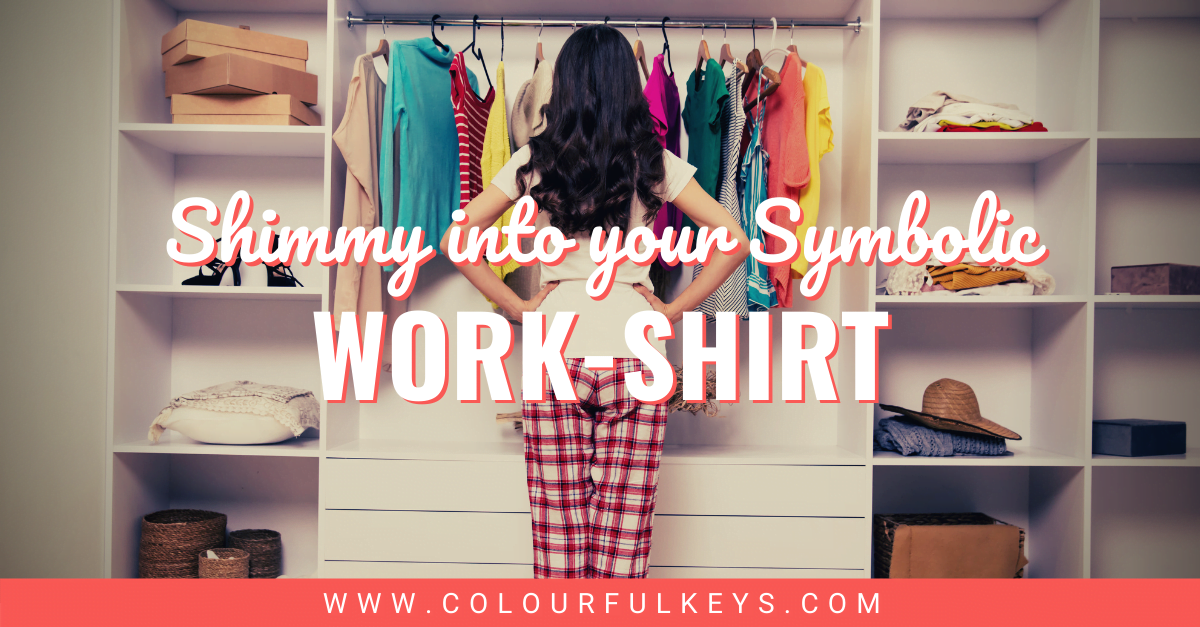 Shimmy into Your Symbolic Work-Shirt facebook 1