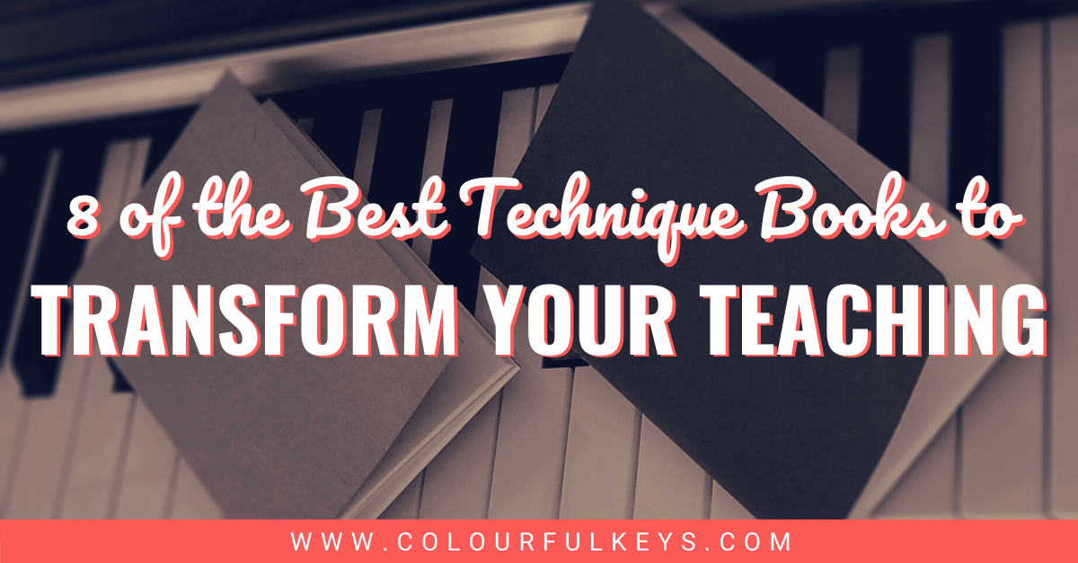 8 of the Best Piano Technique Books to Transform Your Teaching Facebook 1