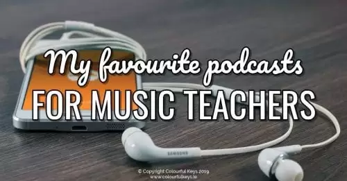 My favourite podcasts for music teachers